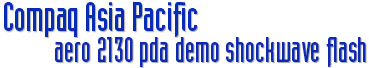 Compaq Asia Pacific - Aero 2130 PDA Demo in Shockwave Flash