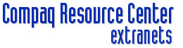 Compaq Resource Center - Extranet