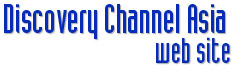 Discovery Channel Asia - Web Site
